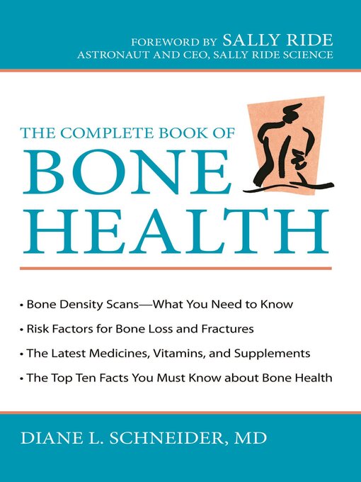 Title details for The Complete Book of Bone Health by Diane L. Schneider - Available